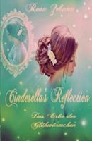Cinderella's Reflection: Das Erbe der Glühwürmchen (Cinderella's Wish) (Volume 2) 1548920541 Book Cover