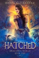 Hatched (Draconia World Book 1) 1981120203 Book Cover