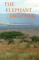 The Elephant Dropping 1482072378 Book Cover