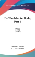de Wandsbecker Bode, Part 1: Proza (1857) 1167631242 Book Cover