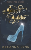 Midnight in Mistletoe: Special Edition 1955359512 Book Cover