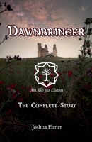 Dawnbringer: The Complete Story B0FSVWSBMR Book Cover