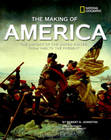 The Making Of America: The History of the United States from 1492 to the Present 1426306636 Book Cover
