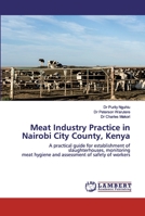Meat Industry Practice in Nairobi City County, Kenya 6202555114 Book Cover