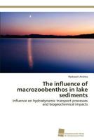 The influence of macrozoobenthos in lake sediments 3838130995 Book Cover