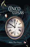 Cinco Cosas (Spanish Edition) B0CNW5YHM6 Book Cover