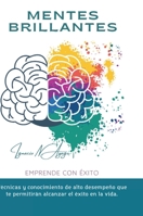 Mentes Brillantes 1471043185 Book Cover