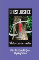 Ghost Justice 1732722943 Book Cover