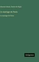 Un mariage de Paris: Un mariage de Paris (French Edition) 3563733198 Book Cover