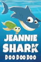 Jeannie Shark Doo Doo Doo: Jeannie Name Notebook Journal For Drawing Taking Notes and Writing, Personal Named Firstname Or Surname For Someone Called Jeannie For Christmas Or Birthdays This Makes The  1707988048 Book Cover