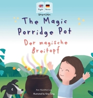 The Magic Porridge Pot - Der magische Breitopf (German Edition) 1915963354 Book Cover