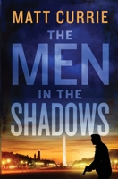 The Men In The Shadows 1739022726 Book Cover