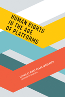 Human Rights in the Age of Platforms 0262039052 Book Cover