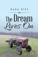 The Dream Lives on 1524606952 Book Cover