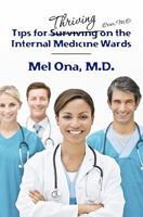 Tips for Thriving on the Internal Medicine Wards 1439231249 Book Cover