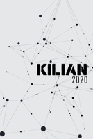 Terminkalender 2020: F�r Kilian personalisierter Taschenkalender und Tagesplaner ca DIN A5 376 Seiten 1 Seite pro Tag Tagebuch Wochenplaner 1677312149 Book Cover