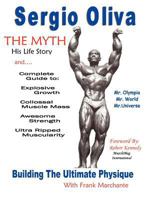 Sergio Oliva the Myth 0977904016 Book Cover