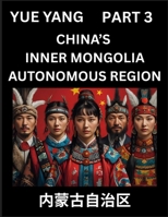 Chinese Geography of Inner Mongolia (Part 3)- Discover Names of Different Social Institutions from Various Districts, and Counties from Chinese ... Regions, HSK All Levels, Pinyin, English B0FBHRZ7HV Book Cover