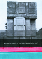 Archaeologies of the Contemporary Past 0415232791 Book Cover