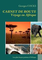 CARNET DE ROUTE: Voyage en Afrique 2810616973 Book Cover