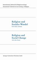 Religion Und Sozialer Wandel Und Andere Arbeiten / Religion and Social Change and Other Essays 3663017141 Book Cover