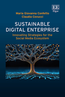 Sustainable Digital Enterprise: Innovating Strategies for the Social Media Ecosystem 103536543X Book Cover