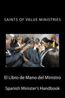El Libro de Mano del Ministro: Spanish -Minister's Hand Book 1497500095 Book Cover