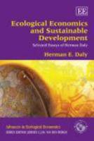 Ecological Economics and Sustainable Development, Selected Essays of Herman Daly (Advances in Ecological Economics) 1847209882 Book Cover