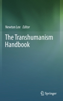 The Transhumanism Handbook 3030169227 Book Cover