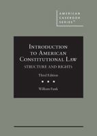 Introduction to American Constitutional Law: Structure and Rights 0314282793 Book Cover