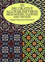 376 Decorative Allover Patterns from Historic Tilework and Textiles 0486261468 Book Cover
