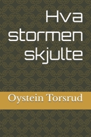 Hva stormen skjulte (Sivert Olafsen, Politietterforskeren) (Norwegian Bokmal Edition) B08J21KPKD Book Cover