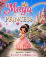 Maya the Princess B0H6J3TCD1 Book Cover