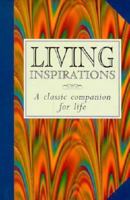 Living Inspirations: A Classic Companion for Life 1852305576 Book Cover