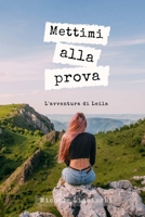 Mettimi alla prova: L’avventura di Leila B09YLN3D9C Book Cover