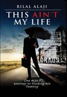 This Ain't My Life 163498837X Book Cover