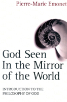 God Seen in the Mirror of the World 082451873X Book Cover