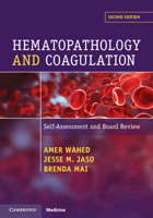 Hematopathology and Coagulation: Self Assessment and Board Review 1009577328 Book Cover