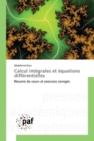 Calcul intégrales et équations différentielles (French Edition) 3841636993 Book Cover