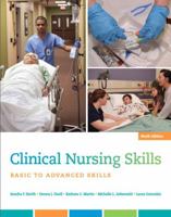 Clinical Nursing Skills: Basic to Advanced Skills (7th Edition) (Smith's Clinical Nursing Skill) 0132243555 Book Cover