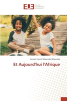 Et Aujourd'hui l'Afrique 6203412848 Book Cover