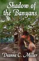 Shadow of the Banyans 1590887883 Book Cover