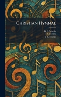 Christian Hymnal 1025463412 Book Cover