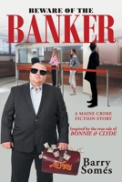 Beware of the Banker 1645312356 Book Cover