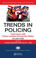 Trends in Policing: Interviews with Police Leaders Across the Globe, Volume Three 1138113212 Book Cover