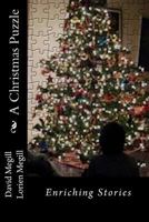 A Christmas Puzzle: Enriching Stories 1481811444 Book Cover