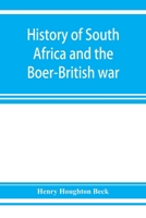History of South Africa and the Boer-British War. Blood and Gold in Africa. The Matchless Drama of the Dark Continent From Pharoah to "Oom Paul." The ... Boer Over the Gold of Ophir. A Story Of... 9353927692 Book Cover