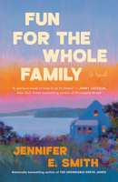 Fun for the Whole Family: A Novel 0593358325 Book Cover