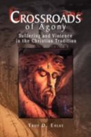 Crossroads Of Agony 1436358043 Book Cover