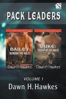 Bailey: Bending the Rules / Duke: Taught by His Mate 1640106332 Book Cover